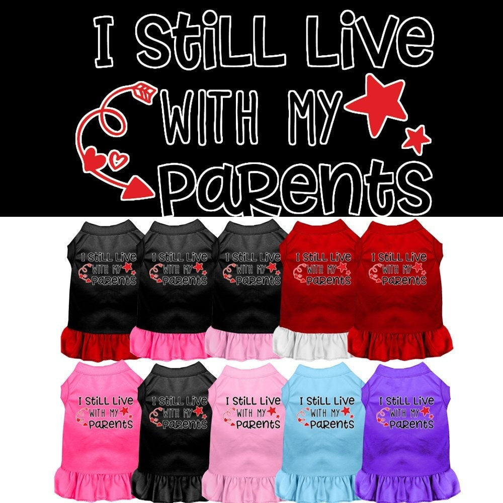 Pet Dress "I Still Live With My Parents"